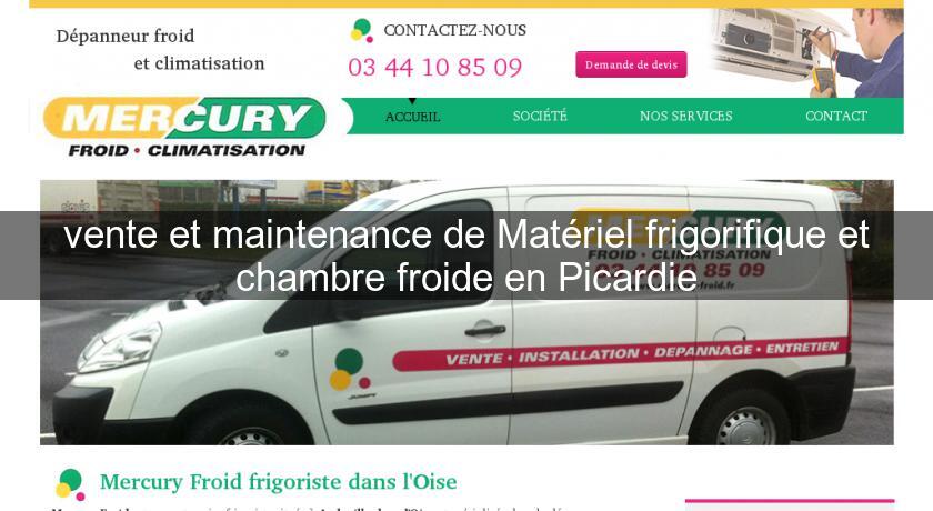 vente et maintenance de Matériel frigorifique et chambre froide en Picardie vente et maintenance de Matériel frigorifique et chambre froide en Picardie