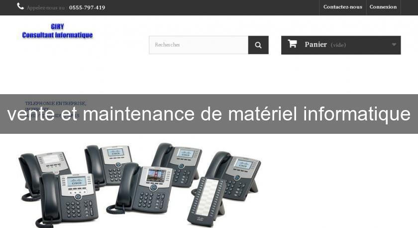 vente et maintenance de matériel informatique