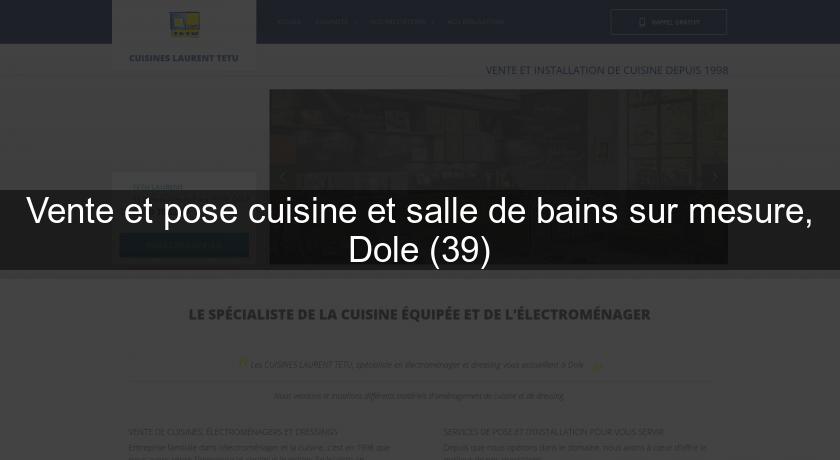 Vente et pose cuisine et salle de bains sur mesure, Dole (39)