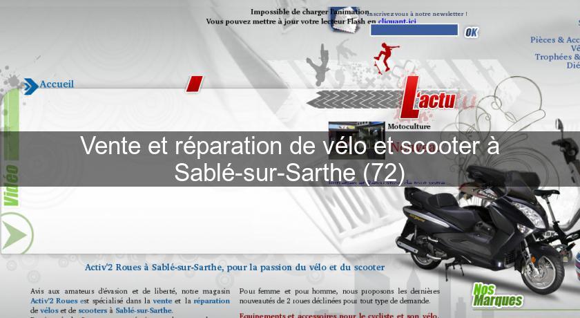 Vente et réparation de vélo et scooter à Sablé-sur-Sarthe (72) Vente et réparation de vélo et scooter à Sablé-sur-Sarthe (72)