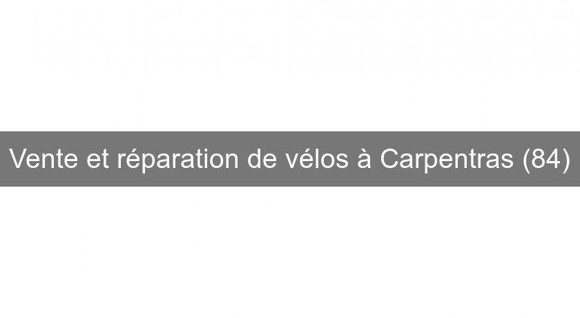 Vente et réparation de vélos à Carpentras (84)