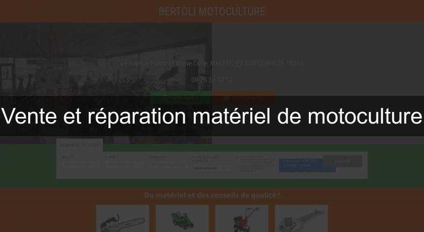 Vente et réparation matériel de motoculture Vente et réparation matériel de motoculture