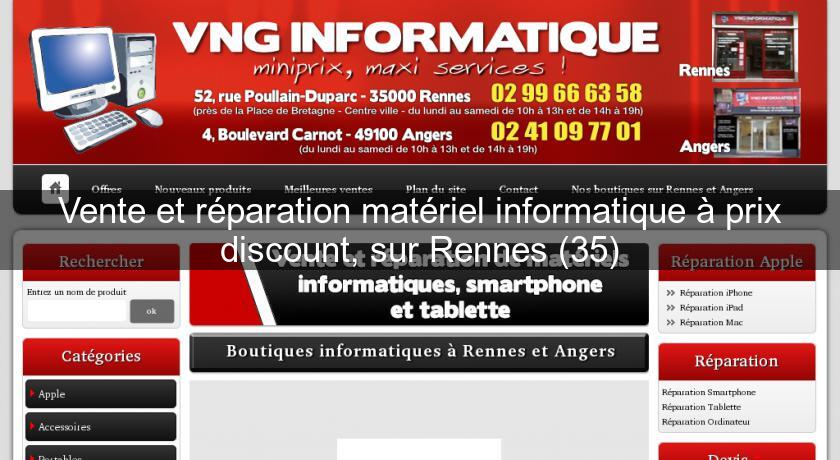 Vente et réparation matériel informatique à prix discount, sur Rennes (35) Vente et réparation matériel informatique à prix discount, sur Rennes (35)