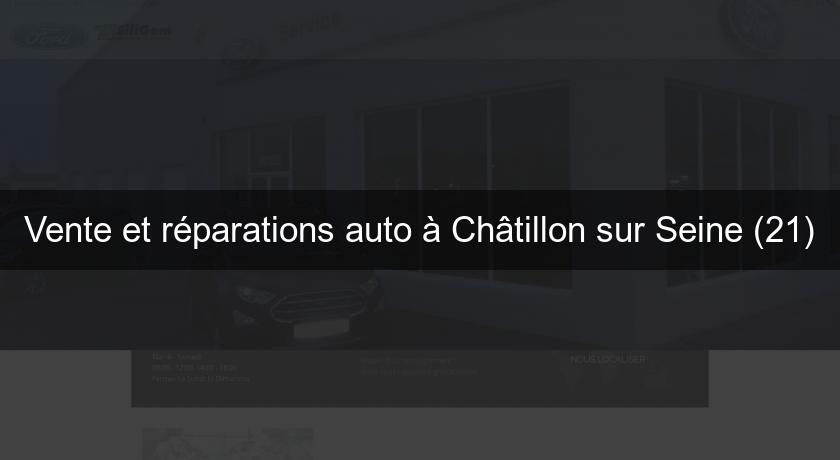 Vente et réparations auto à Châtillon sur Seine (21)