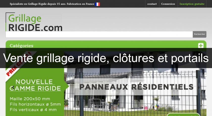 Vente grillage rigide, clôtures et portails Vente grillage rigide, clôtures et portails