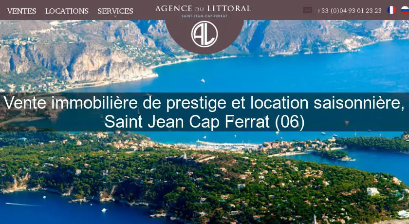 Vente immobilière de prestige et location saisonnière, Saint Jean Cap Ferrat (06)