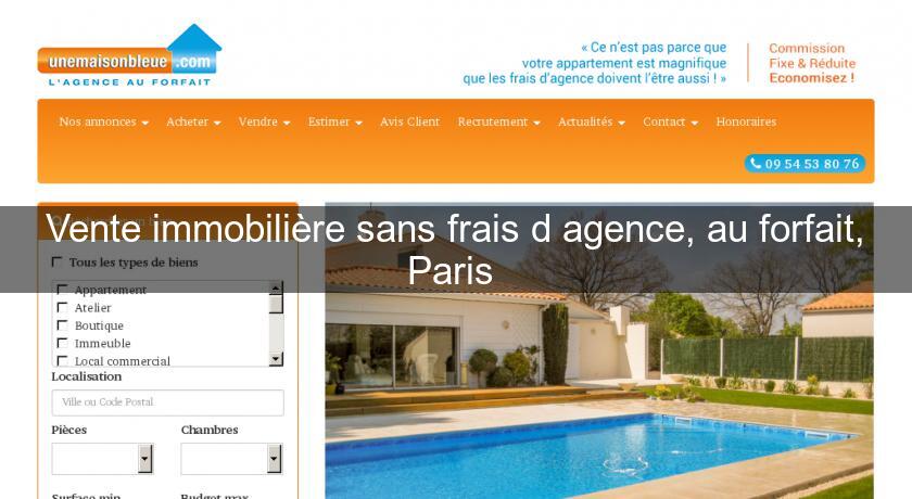 Vente immobilière sans frais d'agence, au forfait, Paris Vente immobilière sans frais d'agence, au forfait, Paris
