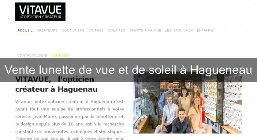 Vente lunette de vue et de soleil à Hagueneau Vente lunette de vue et de soleil à Hagueneau
