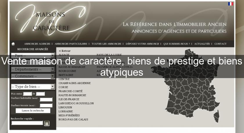 Vente maison de caractère, biens de prestige et biens atypiques Vente maison de caractère, biens de prestige et biens atypiques