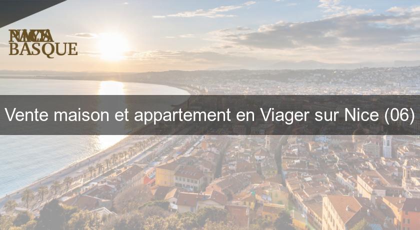 Vente maison et appartement en Viager sur Nice (06)
