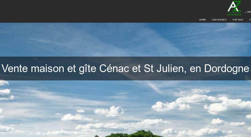 Vente maison et gîte Cénac et St Julien, en Dordogne