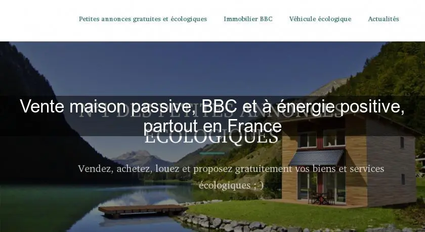 Vente maison passive, BBC et à énergie positive, partout en France