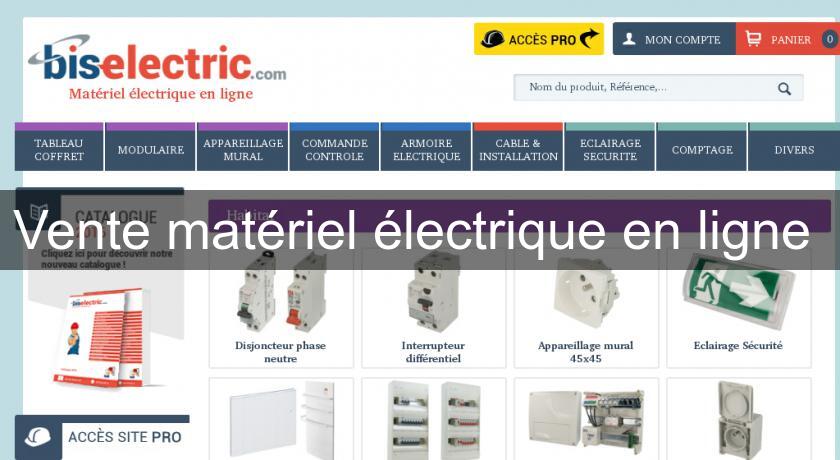 Vente matériel électrique en ligne 