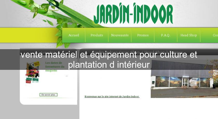 vente matériel et équipement pour culture et plantation d\'intérieur ... vente matériel et équipement pour culture et plantation d\'intérieur ...