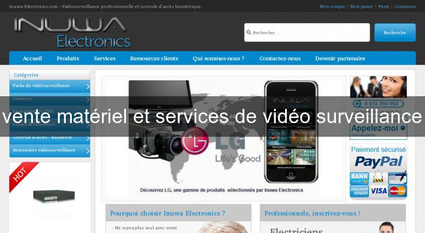 vente matériel et services de vidéo surveillance