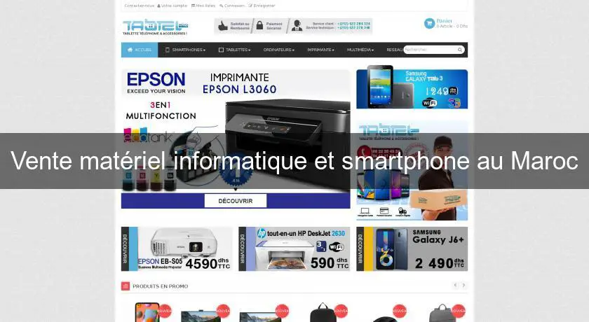 Vente matériel informatique et smartphone au Maroc