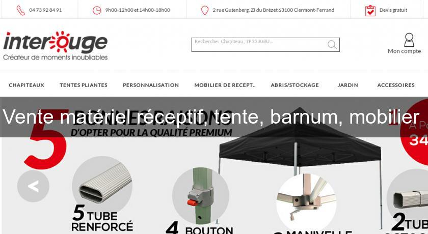 Vente matériel réceptif, tente, barnum, mobilier 