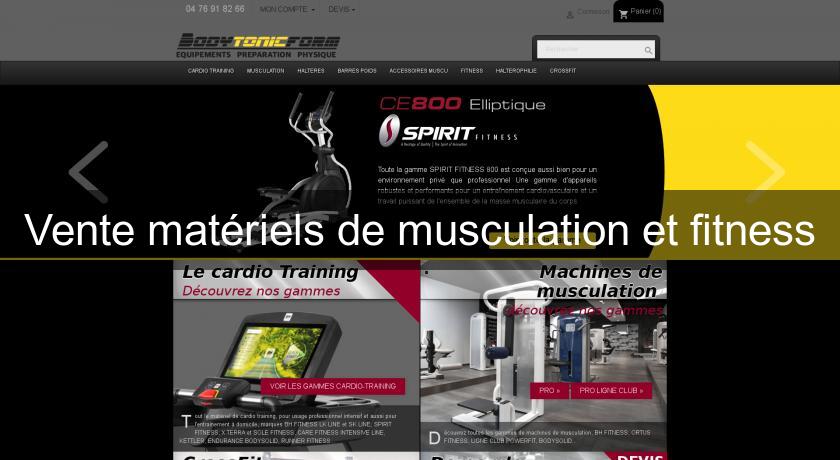 Vente matériels de musculation et fitness Vente matériels de musculation et fitness