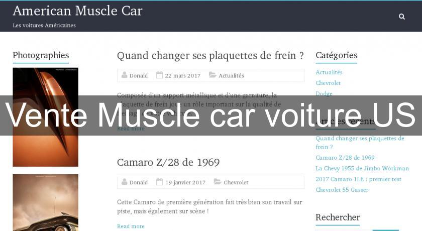 Vente Muscle car voiture US Vente Muscle car voiture US