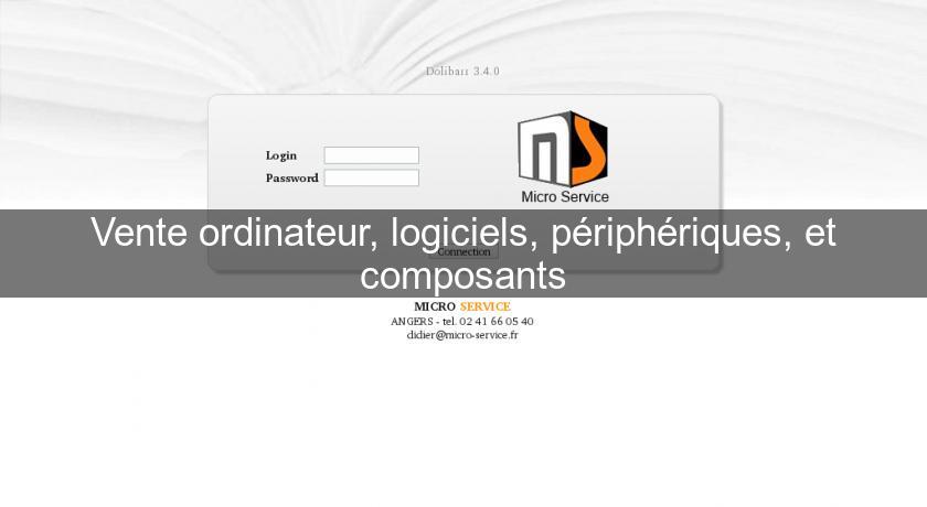 Vente ordinateur, logiciels, périphériques, et composants Vente ordinateur, logiciels, périphériques, et composants