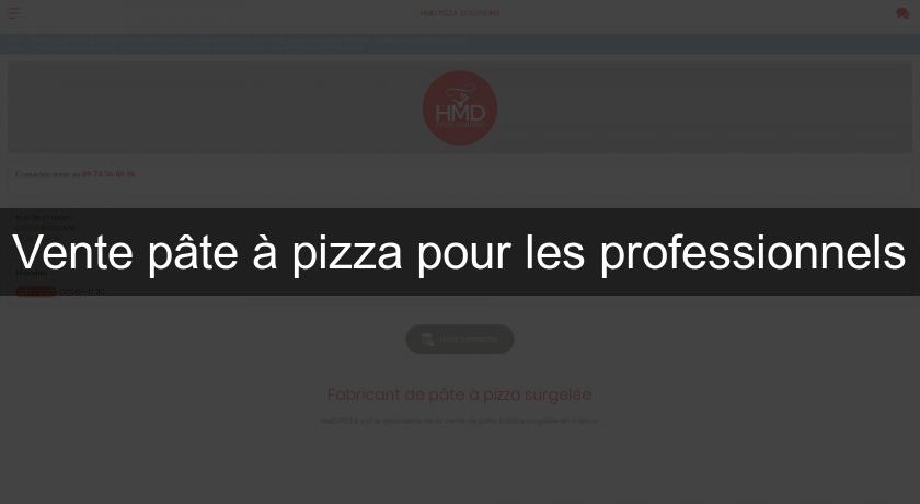 Vente pâte à pizza pour les professionnels Vente pâte à pizza pour les professionnels