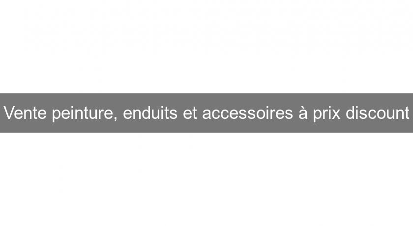 Vente peinture, enduits et accessoires à prix discount Vente peinture, enduits et accessoires à prix discount