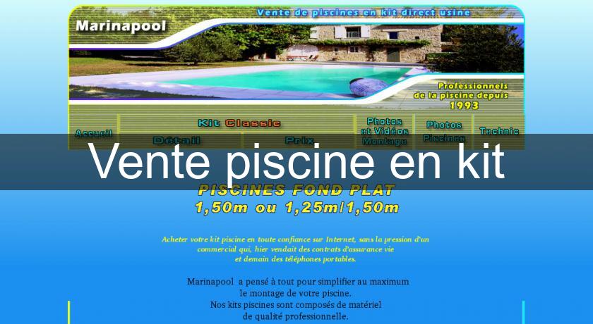 Vente piscine en kit Vente piscine en kit