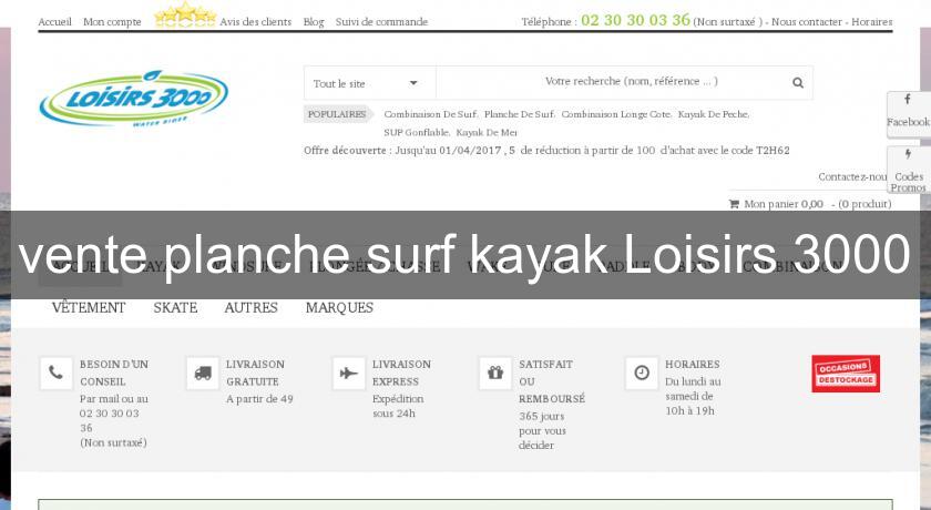 vente planche surf kayak Loisirs 3000