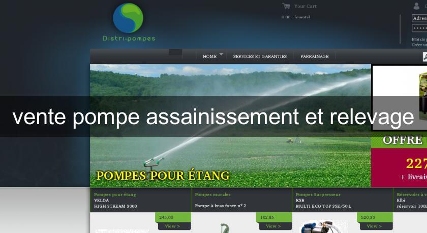 vente pompe assainissement et relevage