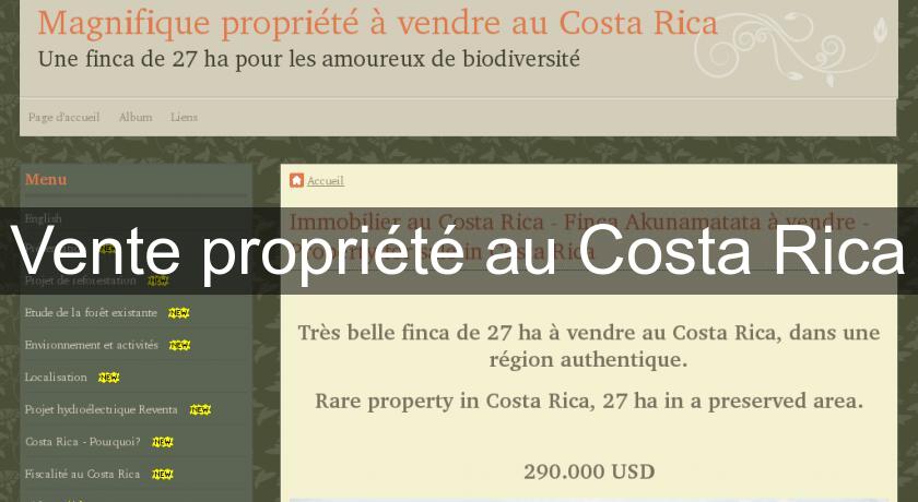 Vente propriété au Costa Rica