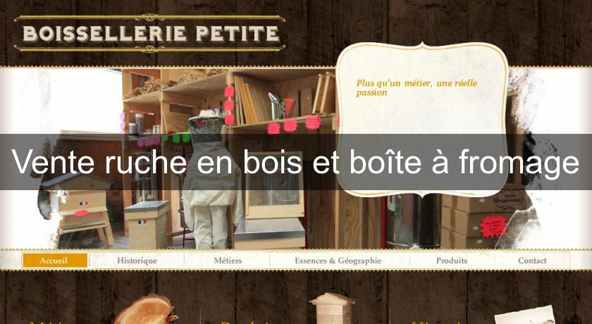 Vente ruche en bois et boîte à fromage Vente ruche en bois et boîte à fromage