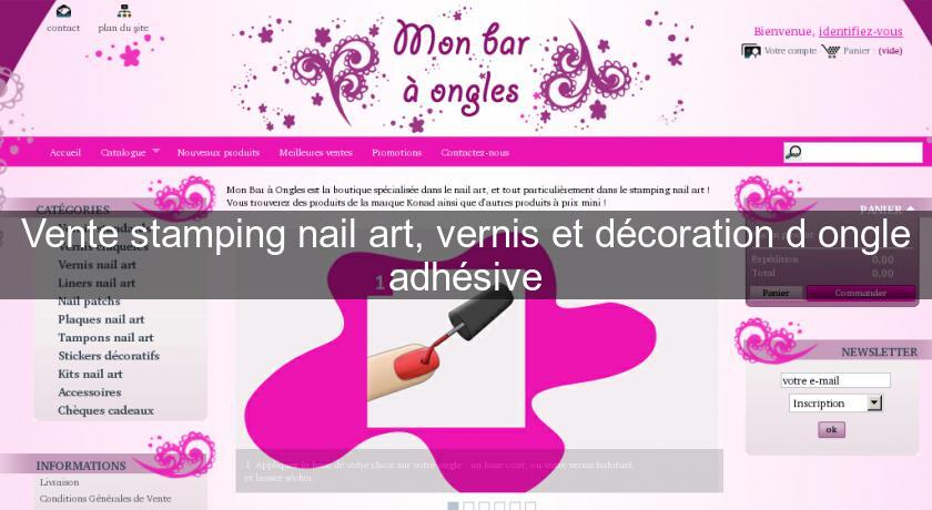 Vente stamping nail art, vernis et décoration d'ongle adhésive Vente stamping nail art, vernis et décoration d'ongle adhésive
