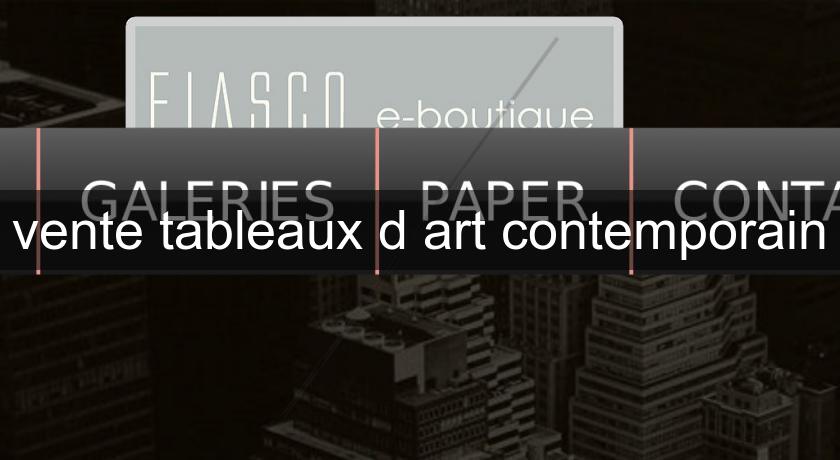 vente tableaux d'art contemporain