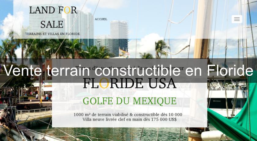 Vente terrain constructible en Floride