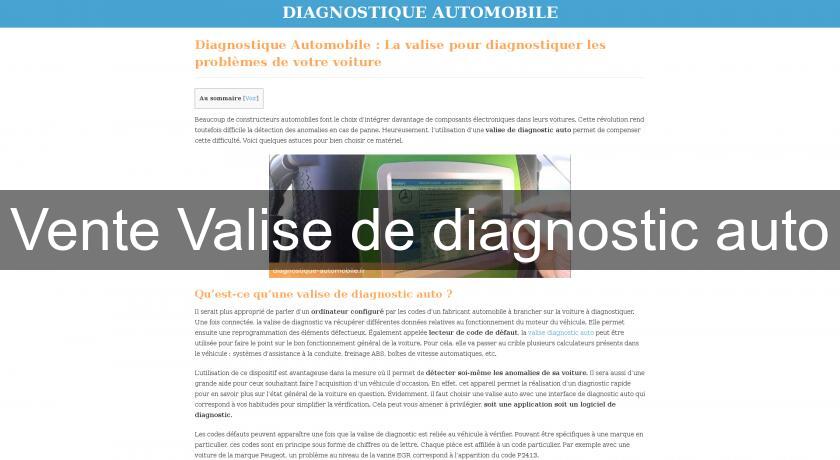 Vente Valise de diagnostic auto Vente Valise de diagnostic auto
