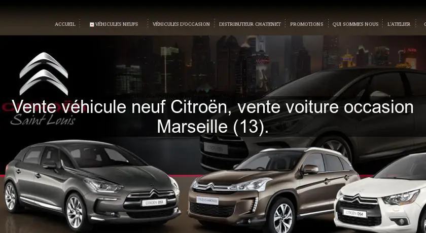Vente véhicule neuf Citroën, vente voiture occasion Marseille (13).