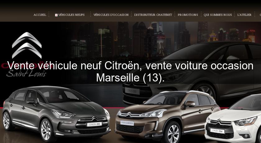 Vente véhicule neuf Citroën, vente voiture occasion Marseille (13). Vente véhicule neuf Citroën, vente voiture occasion Marseille (13).