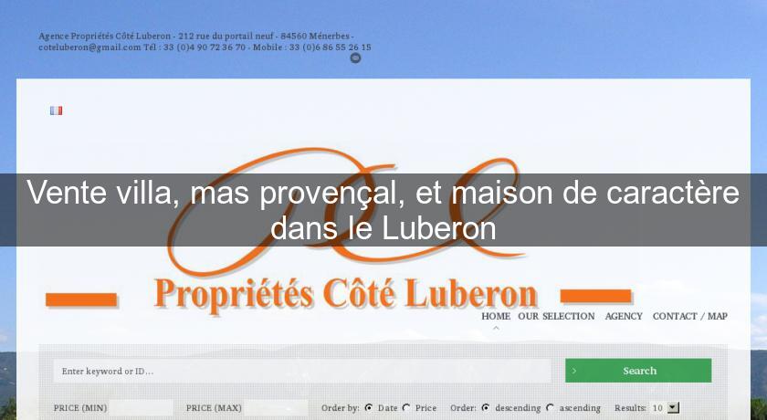 Vente villa, mas provençal, et maison de caractère dans le Luberon Vente villa, mas provençal, et maison de caractère dans le Luberon