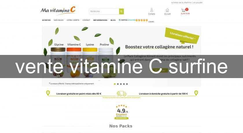 vente vitamine C surfine vente vitamine C surfine