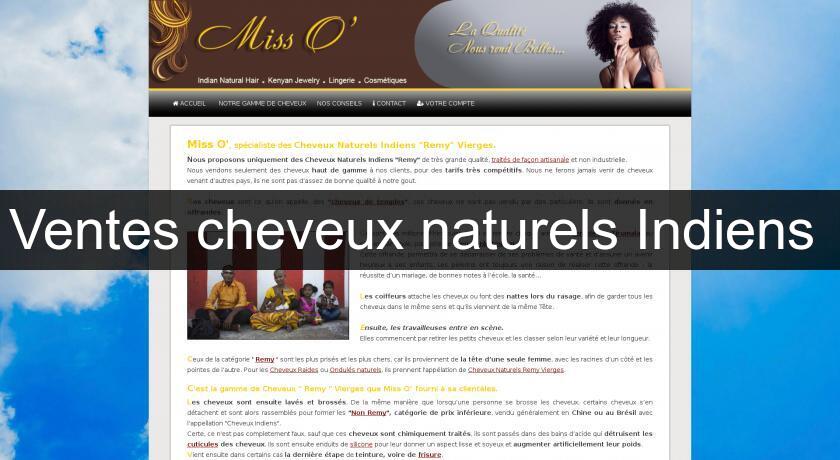 Ventes cheveux naturels Indiens 