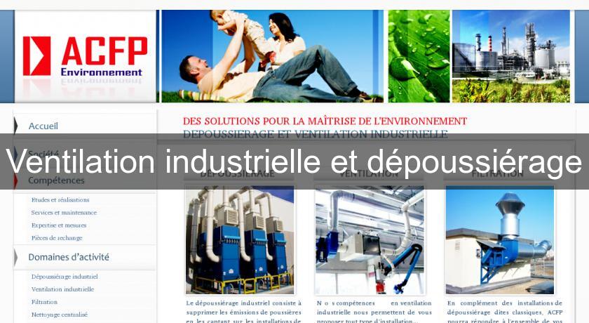 Ventilation industrielle et dépoussiérage Ventilation industrielle et dépoussiérage