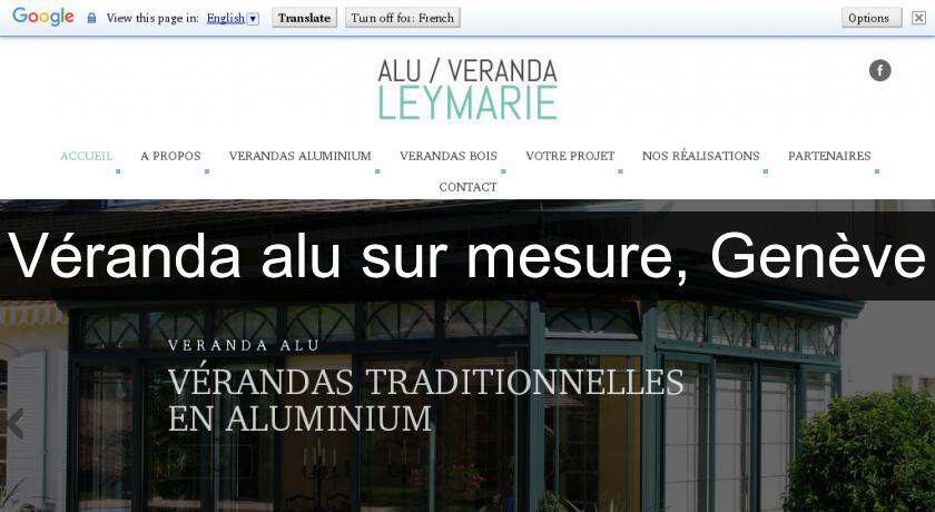 Véranda alu sur mesure, Genève