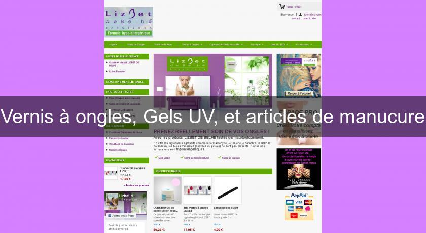 Vernis à ongles, Gels UV, et articles de manucure Vernis à ongles, Gels UV, et articles de manucure