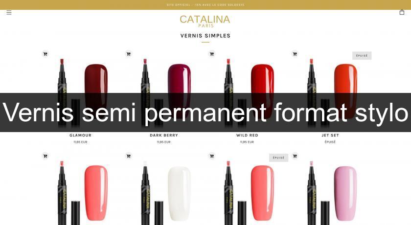 Vernis semi permanent format stylo