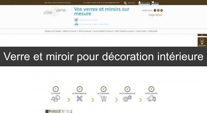 Verre et miroir pour décoration intérieure Verre et miroir pour décoration intérieure