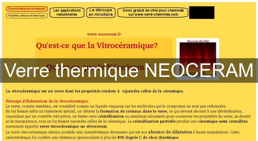 Verre thermique NEOCERAM Verre thermique NEOCERAM