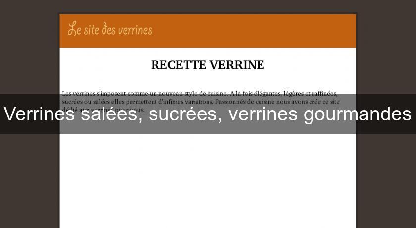 Verrines salées, sucrées, verrines gourmandes Verrines salées, sucrées, verrines gourmandes