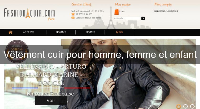 Vêtement cuir pour homme, femme et enfant