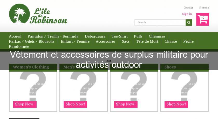 V??tement et accessoires de surplus militaire pour activit?�s outdoor Pret ?� porter Homme