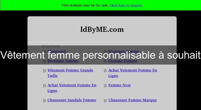 Vêtement femme personnalisable à souhait Vêtement femme personnalisable à souhait